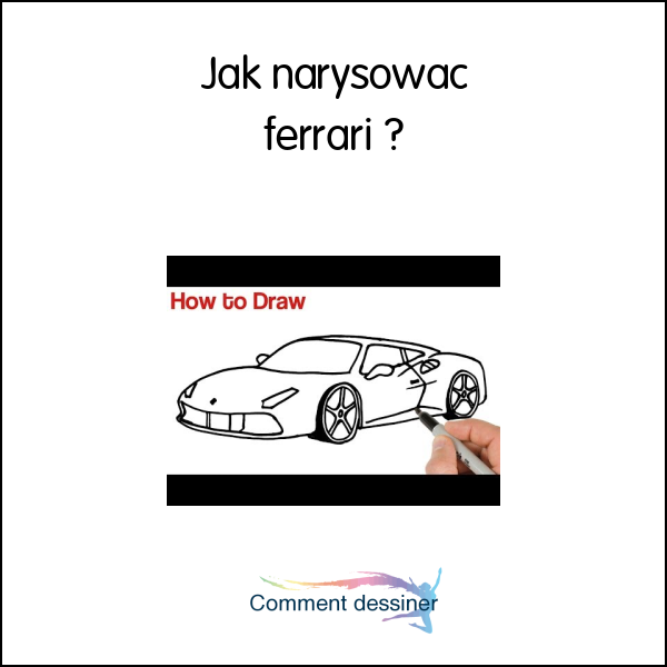 Jak narysować ferrari